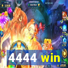 4444 win